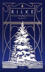 Weihnachten naht Rilke, Rainer Maria 9783458683643