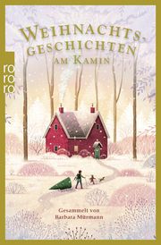 Weihnachtsgeschichten am Kamin 37 Barbara Mürmann 9783499010156