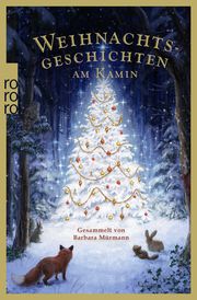 Weihnachtsgeschichten am Kamin 38 Barbara Mürmann 9783499012983