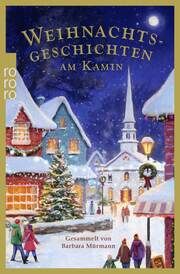 Weihnachtsgeschichten am Kamin 39 Barbara Mürmann 9783499015601