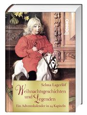Weihnachtsgeschichten und Legenden Lagerlöf, Selma 9783746264363