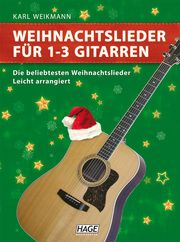 Weihnachtslieder für 1-3 Gitarren Helmut Hage/Karl Weikmann 9783866260412