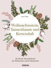 Weihnachtsstern, Tannenbaum und Kerzenduft Rupp, Anna C 9783830714651