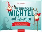 Weihnachtswichtel auf Abwegen Füßle, Gesa Louise 9783845857374