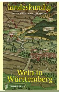 Wein in Württemberg Sigrid Hirbodian/Tjark Wegner 9783799520720