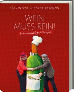 Wein muss rein! Linster, Léa/Gaymann, Peter 9783869135892