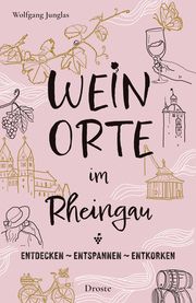 Weinorte im Rheingau Junglas, Wolfgang 9783770024223