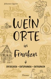 Weinorte in Franken Quirin, Johannes 9783770025602