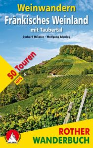 Weinwandern Fränkisches Weinland Heimler, Gerhard/Schmieg, Wolfgang 9783763331673