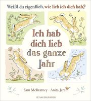 Weißt du eigentlich, wie lieb ich dich hab? Ich hab dich lieb das ganze Jahr McBratney, Sam 9783737362054