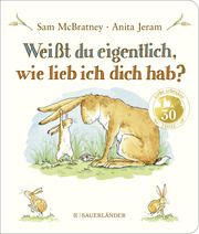 Weißt du eigentlich, wie lieb ich dich hab? McBratney, Sam 9783737372862