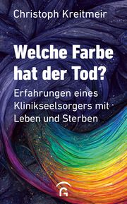 Welche Farbe hat der Tod? Kreitmeir, Christoph 9783579062310