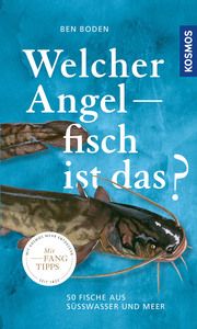 Welcher Angelfisch ist das? Boden, Ben 9783440169360