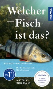 Welcher Fisch ist das? Bergbauer, Matthias 9783440179796