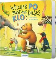 Welcher Po passt auf dieses Klo? Moost, Nele 9783480237555