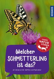 Welcher Schmetterling ist das? Kindernaturführer Poschadel, Jens (Dr.) 9783440176474