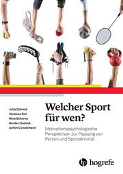 Welcher Sport für wen? Schmid, Julia/Gut, Vanessa/Schorno, Nina u a 9783456856841