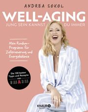 Well-Aging - jung sein kannst du immer Sokol, Andrea 9783426676325