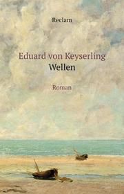 Wellen Keyserling, Eduard von 9783150111567