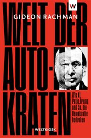 Welt der Autokraten Rachman, Gideon 9783942377256