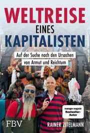 Weltreise eines Kapitalisten Zitelmann, Rainer 9783959727839