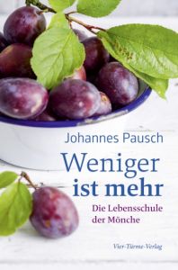 Weniger ist mehr Pausch, Johannes 9783736500037