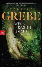 Wenn das Eis bricht Grebe, Camilla 9783442719259