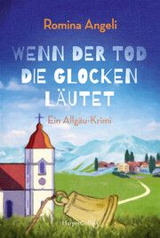 Wenn der Tod die Glocken läutet Angeli, Romina 9783365003176