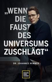 Wenn die Faust des Universums zuschlägt Wimmer, Johannes 9783833881046