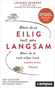 Wenn du es eilig hast, gehe langsam Seiwert, Lothar 9783593508955