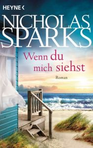 Wenn du mich siehst Sparks, Nicholas 9783453421936