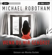 Wenn du mir gehörst Robotham, Michael 9783844546750