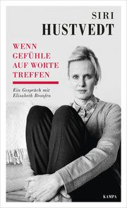 Wenn Gefühle auf Worte treffen Bronfen, Elisabeth/Hustvedt, Siri 9783311140108