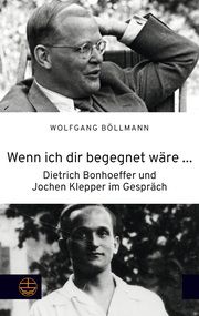 Wenn ich dir begegnet wäre ... Böllmann, Wolfgang 9783374076185