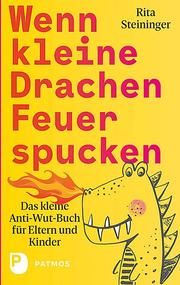 Wenn kleine Drachen Feuer spucken Steininger, Rita 9783843611886