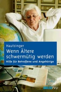 Wenn Ältere schwermütig werden Hautzinger, Martin 9783621275774