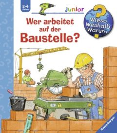 Wer arbeitet auf der Baustelle? Erne, Andrea 9783473326402