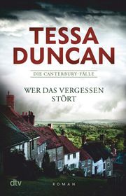 Wer das Vergessen stört Duncan, Tessa 9783423218474