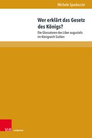 Wer erklärt das Gesetz des Königs? Spadaccini, Michele 9783847117360