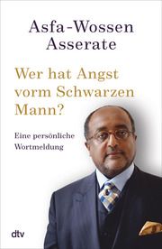 Wer hat Angst vorm Schwarzen Mann? Asserate, Asfa-Wossen 9783423263146