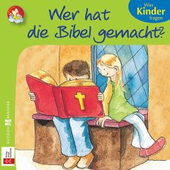 Wer hat die Bibel gemacht? Sven Leberer 9783766625281