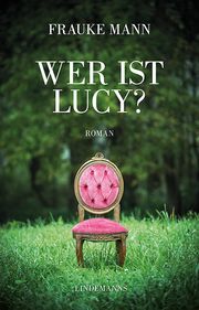 Wer ist Lucy? Mann, Frauke 9783963082344