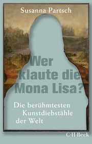 Wer klaute die Mona Lisa? Partsch, Susanna 9783406776854