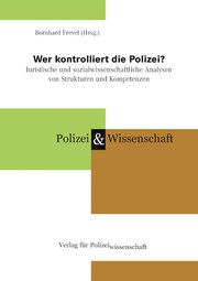 Wer kontrolliert die Polizei? Bernhard Frevel 9783866768260