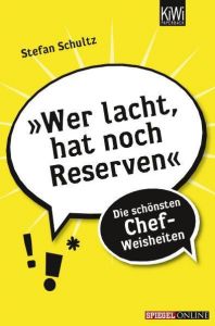 'Wer lacht, hat noch Reserven' Schultz, Stefan 9783462044133