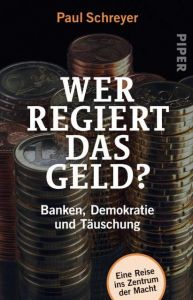 Wer regiert das Geld? Schreyer, Paul 9783492313322