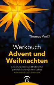 Werkbuch Advent und Weihnachten Weiß, Thomas 9783579074757