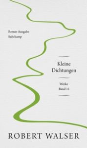 Werke - Kleine Dichtungen Walser, Robert 9783518431481