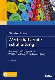 Wertschätzende Schulleitung Burow, Olaf-Axel (Prof. Dr.) 9783407255709