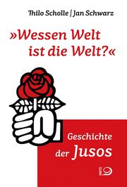 'Wessen Welt ist die Welt?' Scholle, Thilo/Schwarz, Jan 9783801205645